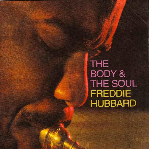 Freddie Hubbard - Body & The Soul - USA