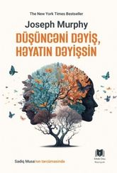 Düşüncəni dəyiş, həyatın dəyişsin