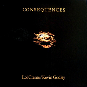 Godley & Creme / Consequences (5CD)