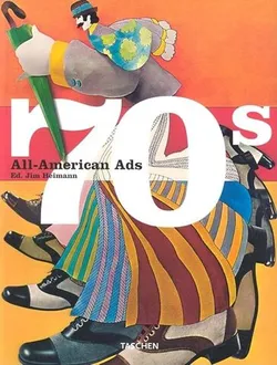 All-American Ads of the 70s (На английском языке)