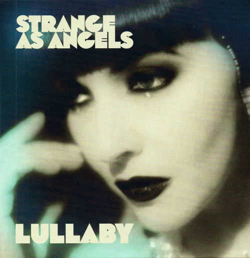 Strange As Angels - Lullaby - 7''  - The Cure Tribute Project by Chrysta Bell