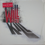 Will And The Kill / Will And The Kill (LP)