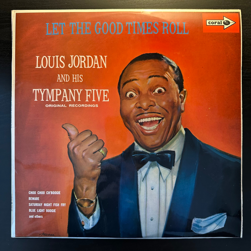 Louis Jordan And His Tympany Five ‎– Let The Good Times Roll (Англия 1970г.)