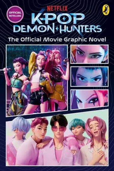 K-Pop Demon Hunters The Official Movie Graphic Novel