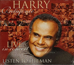 Belafonte, Harry — Listen to the Man - Live in Concert (CD)