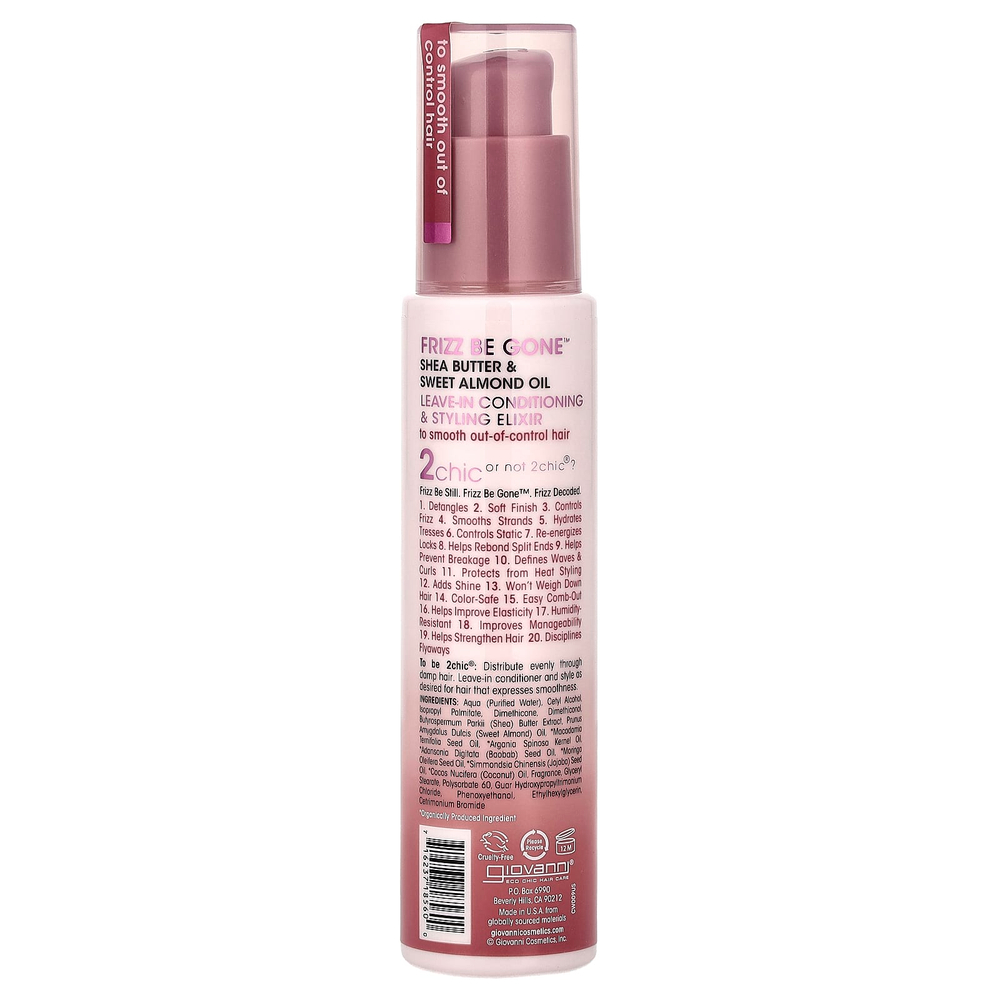Giovanni, 2chic®, Frizz Be Gone™, несмываемый эликсир для укладки волос, масло ши и масло сладкого миндаля, 118 мл (4 жидк. унции)