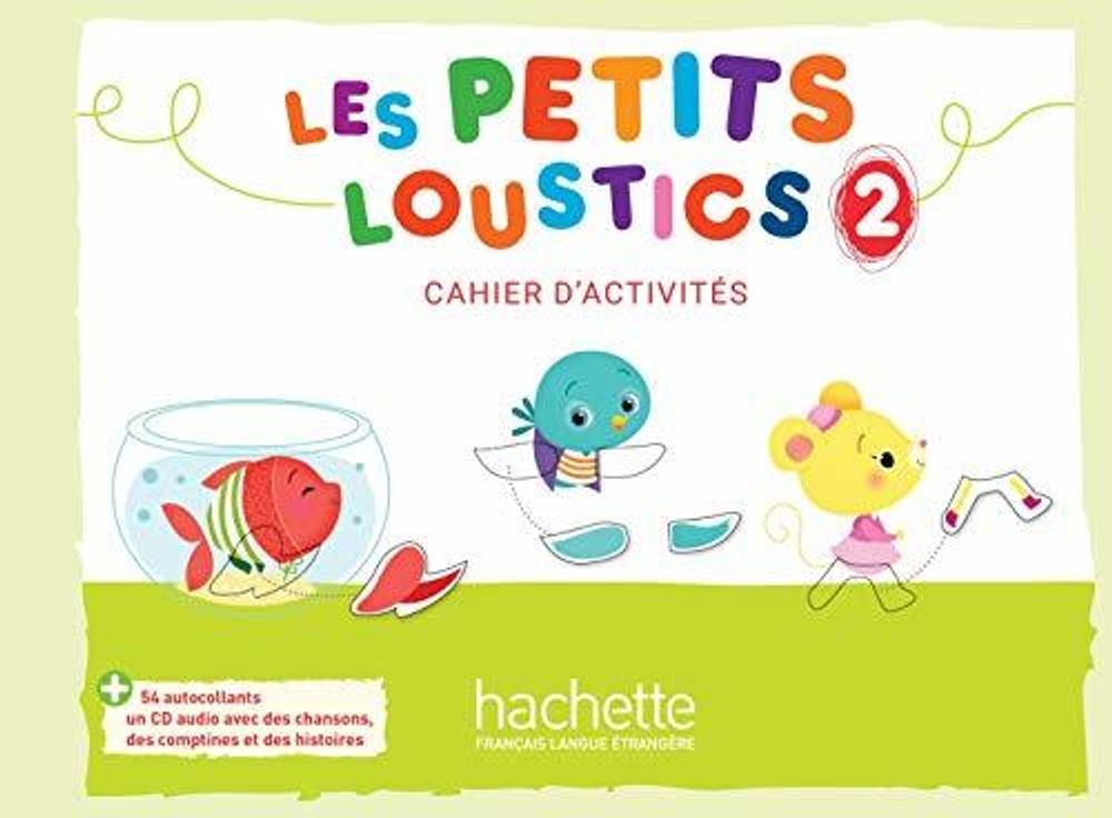 Les Petits Loustics 2 Cahier + CD Les Petits Loustics 2 Cahier + CD