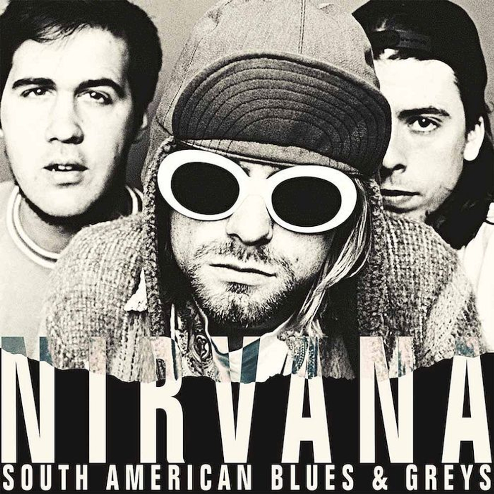 Nirvana — South American Blues & Greys (2LP)