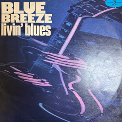 Виниловая пластинка Livin' Blues – Blue Breeze LP