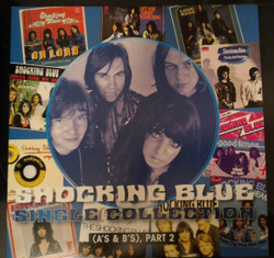 Shocking Blue — Single Collection (A's & B's), Part 2 (LP)