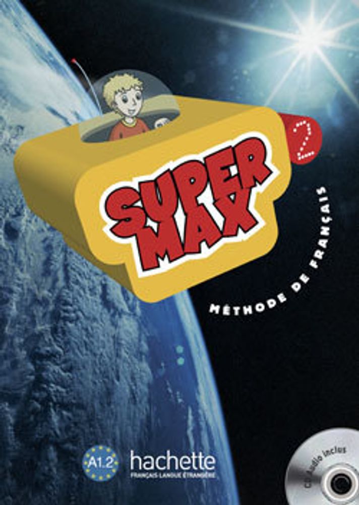 Super Max 2 Livre de l'eleve +CD Super Max 2 Livre de l'eleve +CD