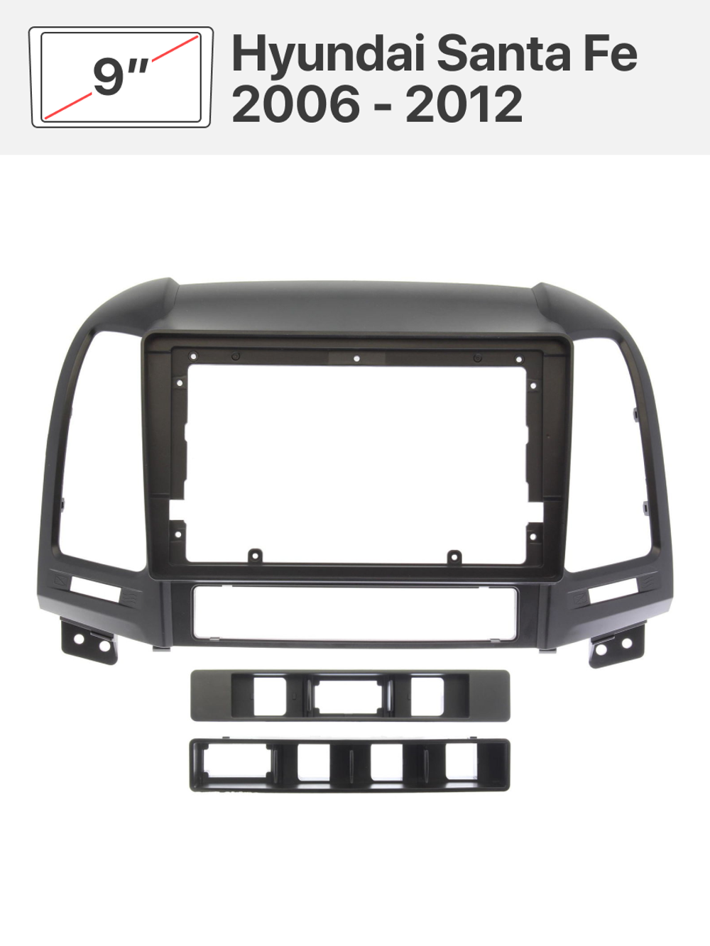 Переходная рамка 9" и комплект проводов для Hyundai Santa Fe 2006 - 2012