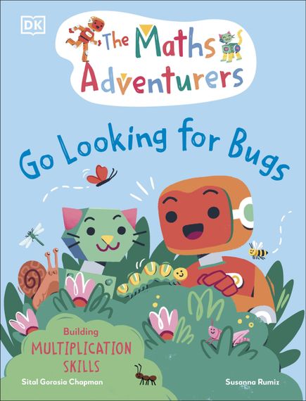 DK The Maths Adventurers Go Looking for Bugs