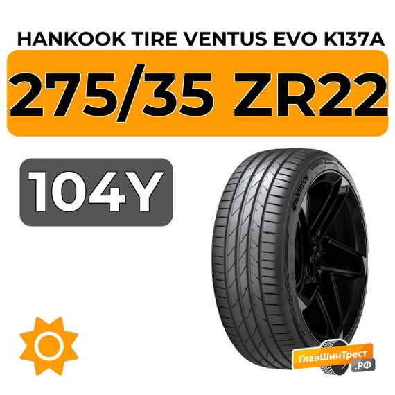 Hankook Tire Ventus Evo K137A SUV 275/35 ZR22 104Y XL