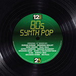 Сборник / 12 Inch Dance: 80s Synthpop (2LP)
