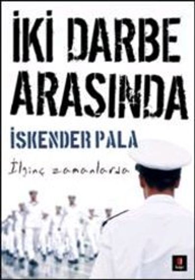 İki Darbe Arasında