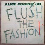Alice Cooper – Flush The Fashion (Англия 1980г.)
