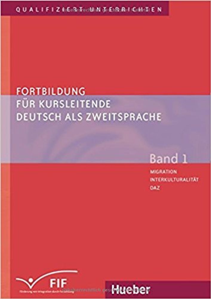 Fortbildung fur Kursleitende DaZ, Bd. 1 Fortbildung fur Kursleitende DaZ, Bd. 1