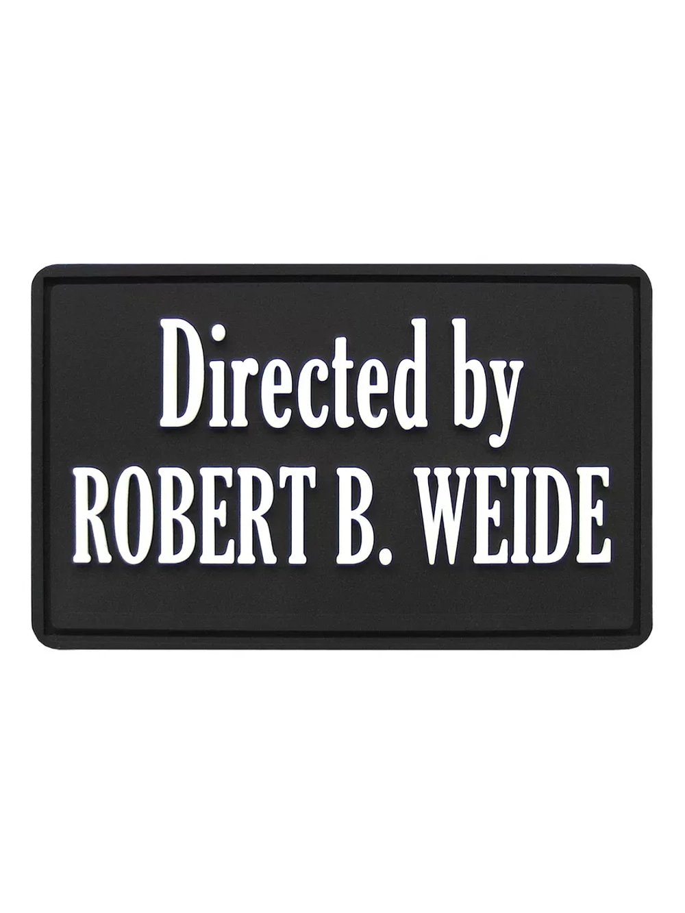 Шеврон на липучке Directed by ROBERT B. WEIDE