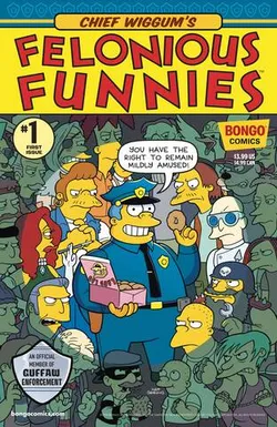 The Simpsons: Chief Wiggums Felonious Funnies #1