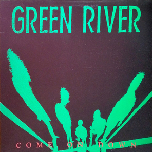 Green River / Come On Down (LP)