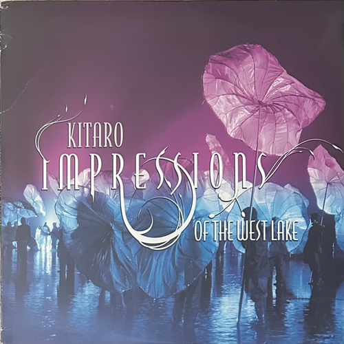 Kitaro ‎– Impressions Of The West Lake (США 2010г.)
