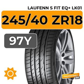 Laufenn S Fit EQ+ LK01 245/40 ZR18 97Y XL