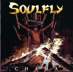 Soulfly / Chama (RU)(CD)