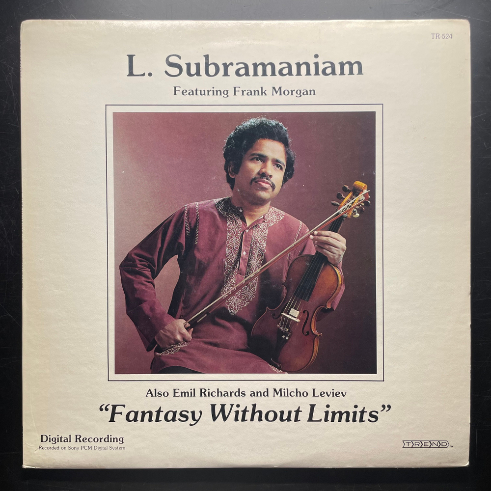 L. Subramaniam Featuring Frank Morgan Also Emil Richards And Milcho Leviev ‎– Fantasy Without Limits (США 1980г.)