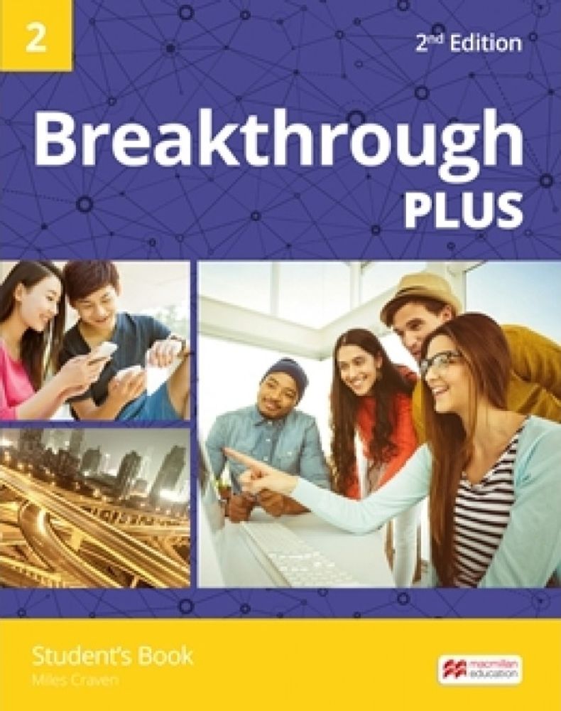 Breakthrough Plus 2nd Edition Level 2 Student's Book Breakthrough Plus 2nd Edition Level 2 Student's Book