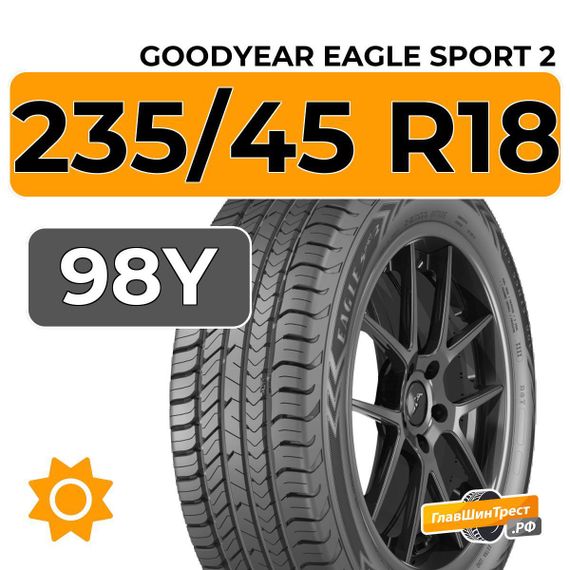 Goodyear Eagle Sport 2 235/45 R18 98Y XL FP