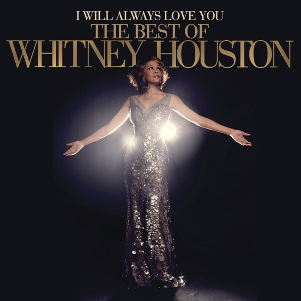 Houston, Whitney — I Will Always Love You: the Best of Whitney Houston (LP)