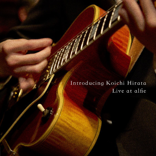 [CD] Koichi Hirata - Introducing Koichi Hirata Live At Alfie - Japan Import