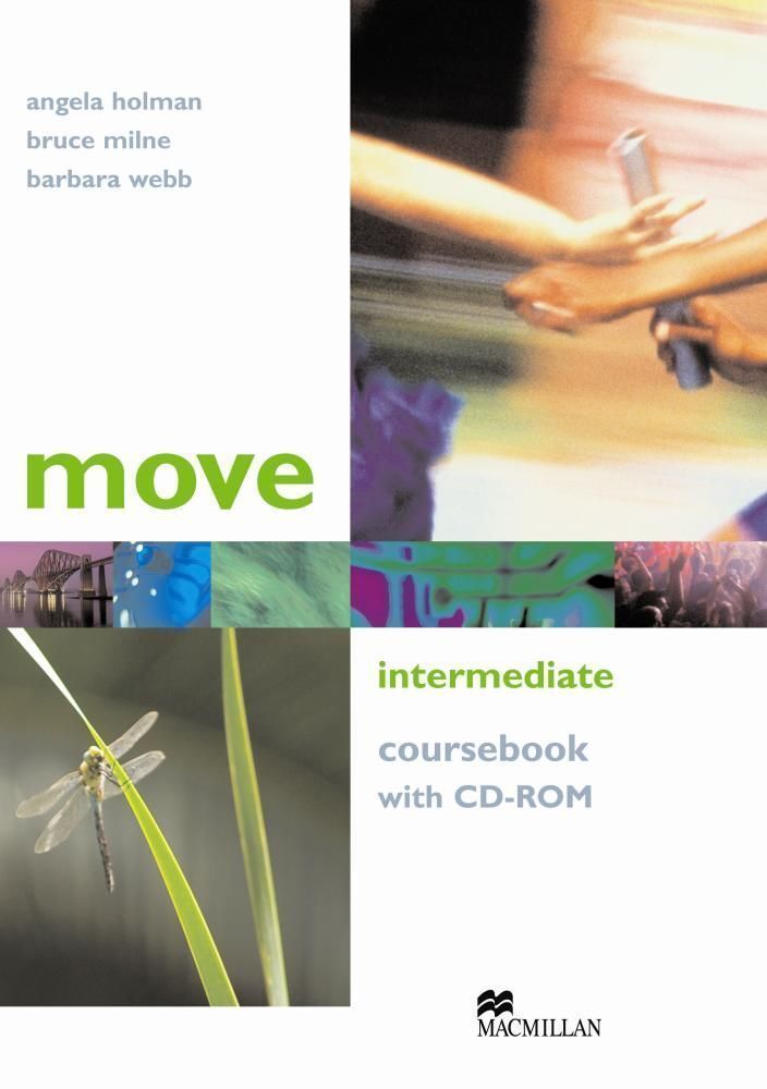 Move Intermediate Student's Book + CD Rom Move Intermediate Student's Book + CD Rom