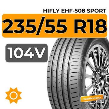 HiFly eHF-508 Sport 235/55 R18 104V XL