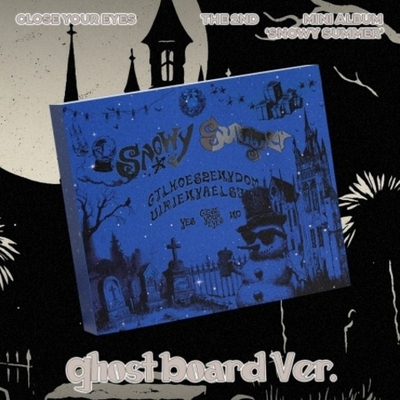 Альбом CLOSE YOUR EYES - SNOWY SUMMER 2nd Mini Album GHOST BOARD Version