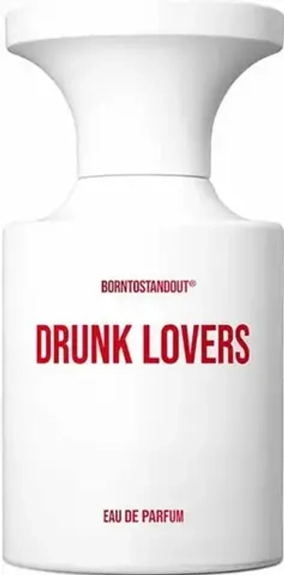 Borntostandout Drunk Lovers EDP 50 ml