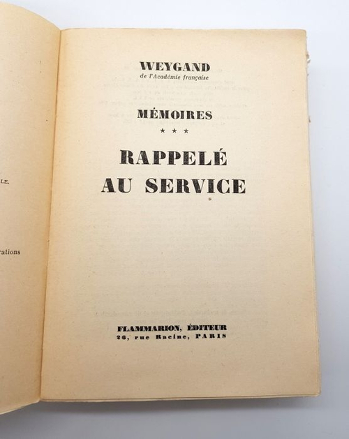 "Memoires Rappele au service."  General Weygand
