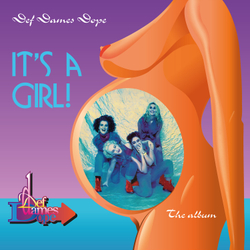 LP: Def Dames Dope — «It's A Girl! The Album» (1993/2025) [Limited Orange Vinyl]