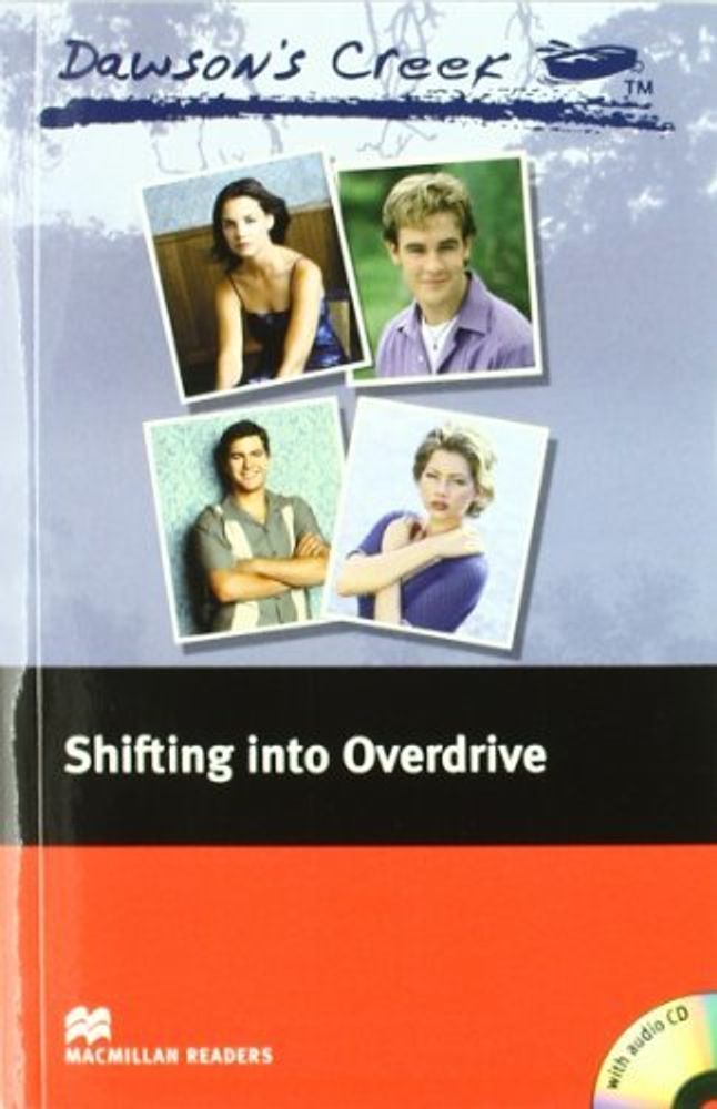 Dawson's Creek 4: Shifting into Overdrive +CD