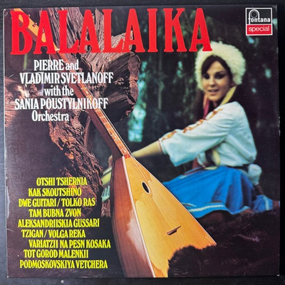 Pierre And Vladimir Svetlanoff* With The Sania Poustylnikoff Orchestra ‎– Balalaika (Голландия)