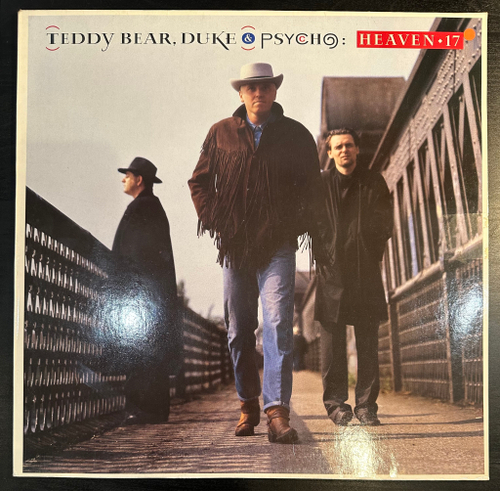Heaven 17 - Teddy Bear, Duke & Psycho (Германия 1988г.)