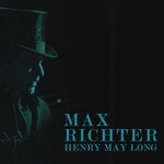 Max Richter / Henry May Long (LP)