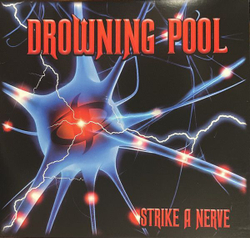 Drowning Pool — Strike A Nerve (LP)