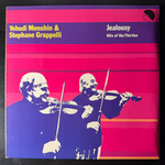 Yehudi Menuhin & Stephane Grappelli ‎– Jealousy (Англия 1973г.)