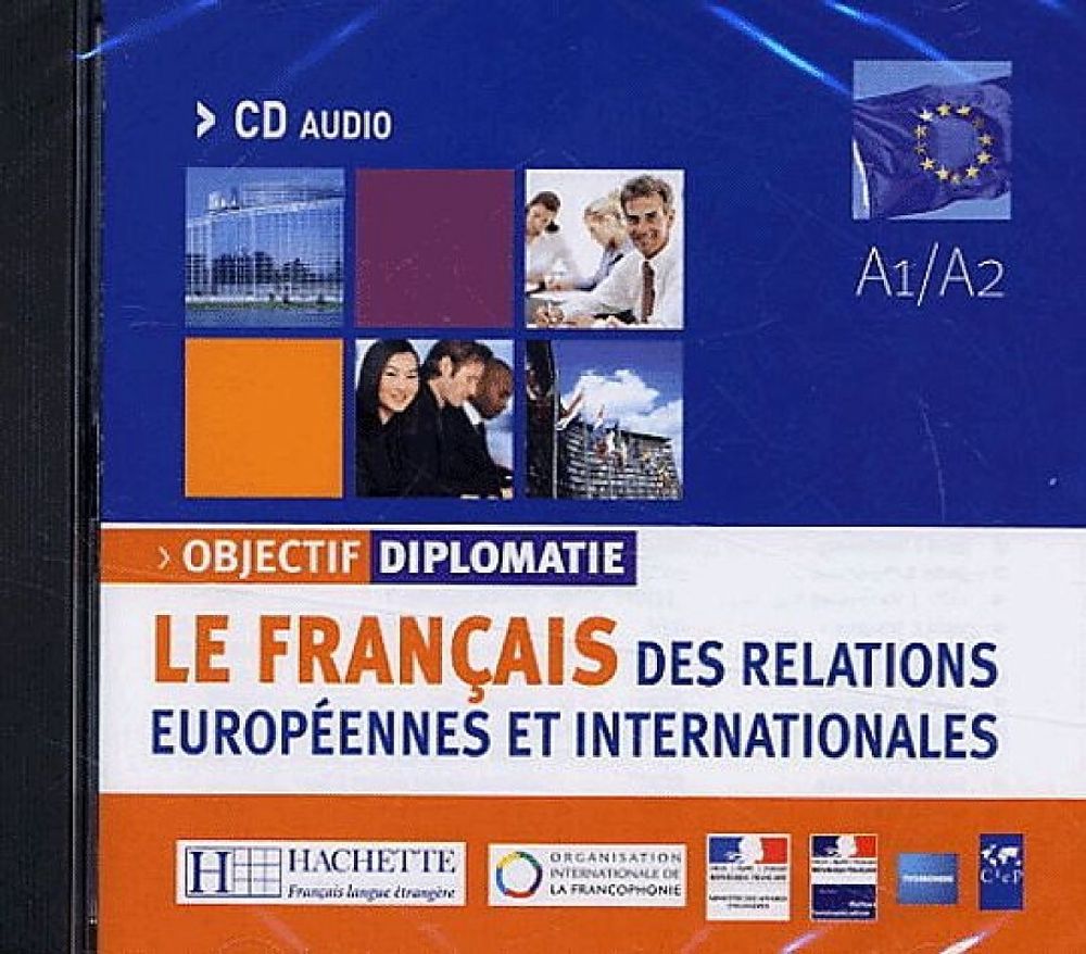 Objectif Diplomatie 1 CD audio classe Objectif Diplomatie 1 CD audio classe