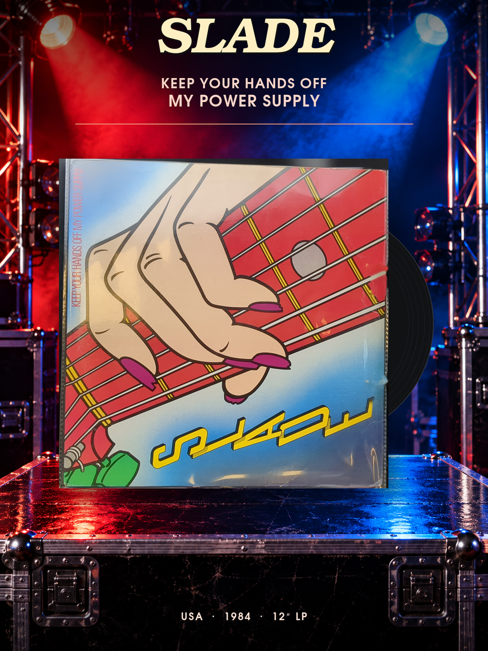LP Slade - Keep Your Hands Off My Power Supply. Виниловая пластинка 12 дюймов. USA 1984 год.