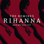 Rihanna / Good Girl Gone Bad: The Remixes (RU)(CD)