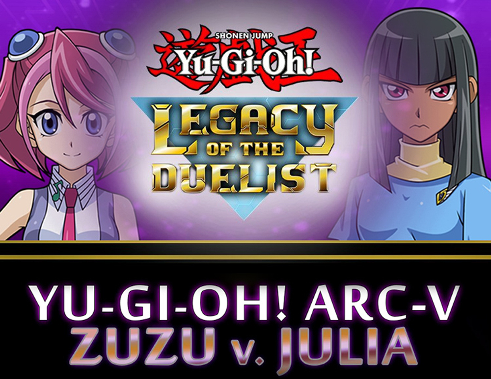 Yu-Gi-Oh! ARC-V: Zuzu v. Julia (для ПК, цифровой код доступа)