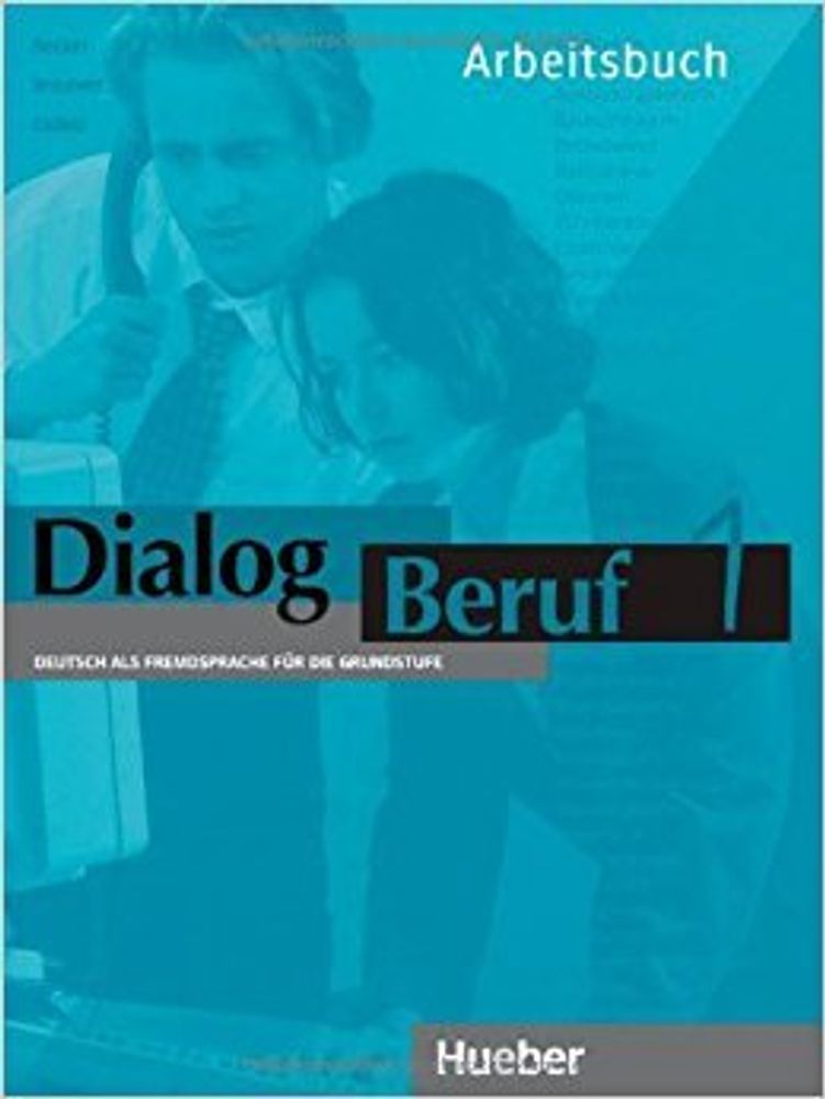 Dialog Beruf 1 Arbeitsbuch Dialog Beruf 1 Arbeitsbuch